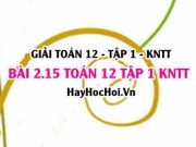Bài 2.15 SGK Toán 12 tập 1 Kết nối tri thức